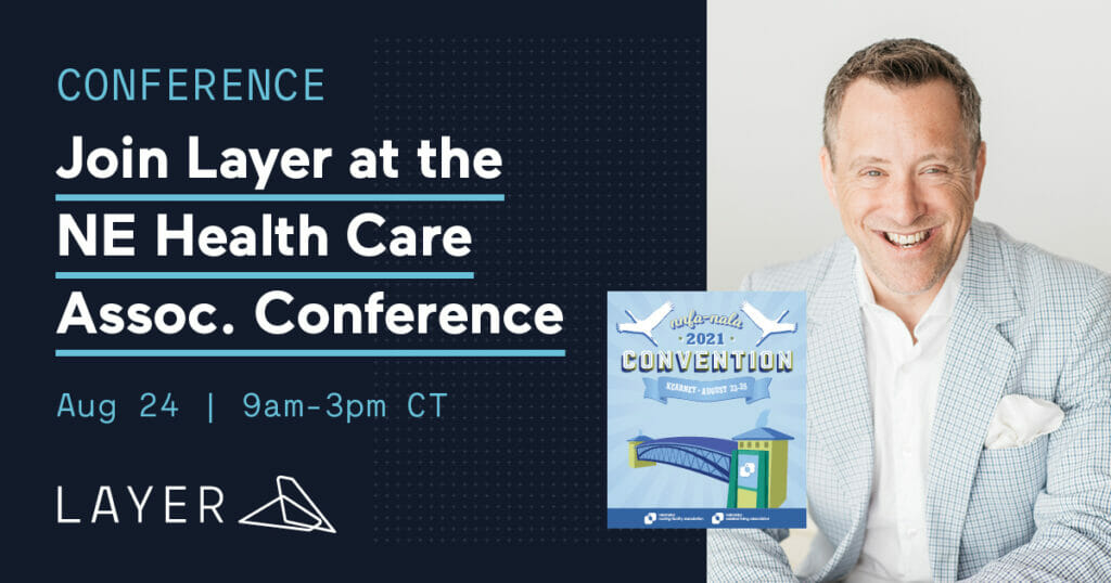 210804-Layer App-2-Join Layer at the NHCA Nebraska Health Care Association Conference