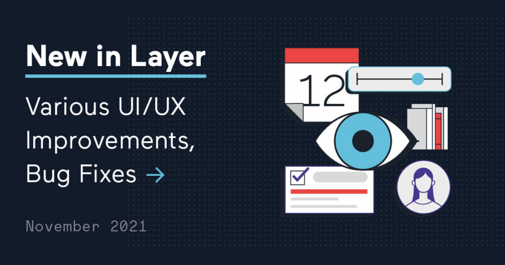 211110-Layer-Whats New in Layer New Release November 2021